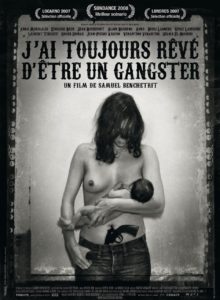 Affiche du film "J'ai toujours rêvé d'être un gangster"
