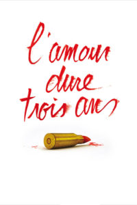 Affiche du film "L'amour dure trois ans"