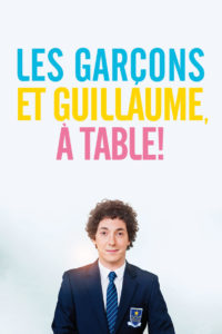 Affiche du film "Les Garçons et Guillaume, à Table !"