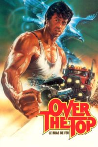 Affiche du film "Over the Top, Le Bras de fer"
