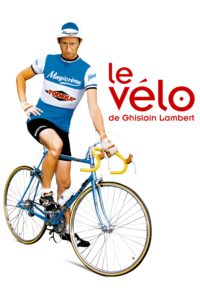 Affiche du film "Le vélo de Ghislain Lambert"