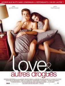 Affiche du film "Love, et autres drogues"