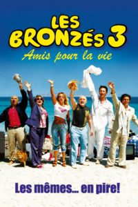 Affiche du film "Les Bronzés 3 : Amis pour la vie"