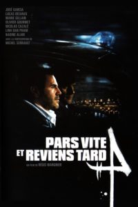 Affiche du film "Pars vite et reviens tard"