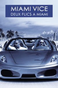 Affiche du film "Miami Vice : Deux Flics à Miami"